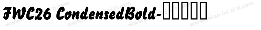 FWC26 CondensedBold字体转换